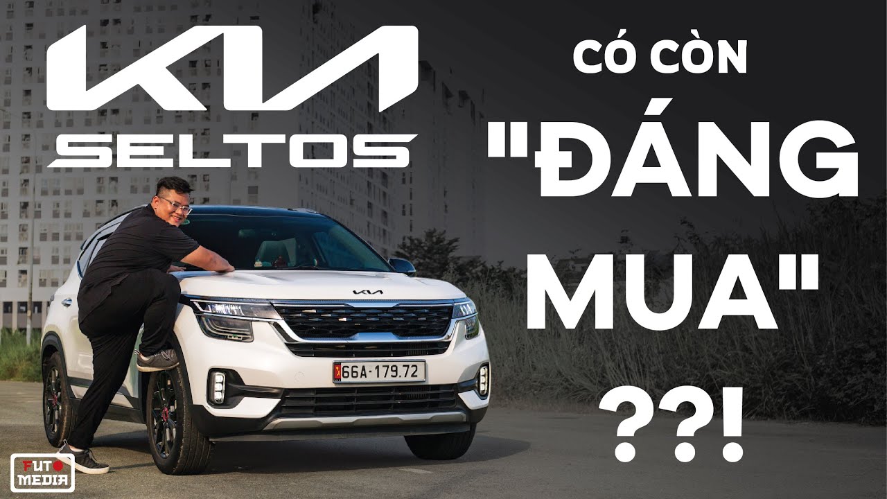 KIA SELTOS, có còn ĐÁNG MUA khi ai ai cũng chê??! | FUTO MEDIA
