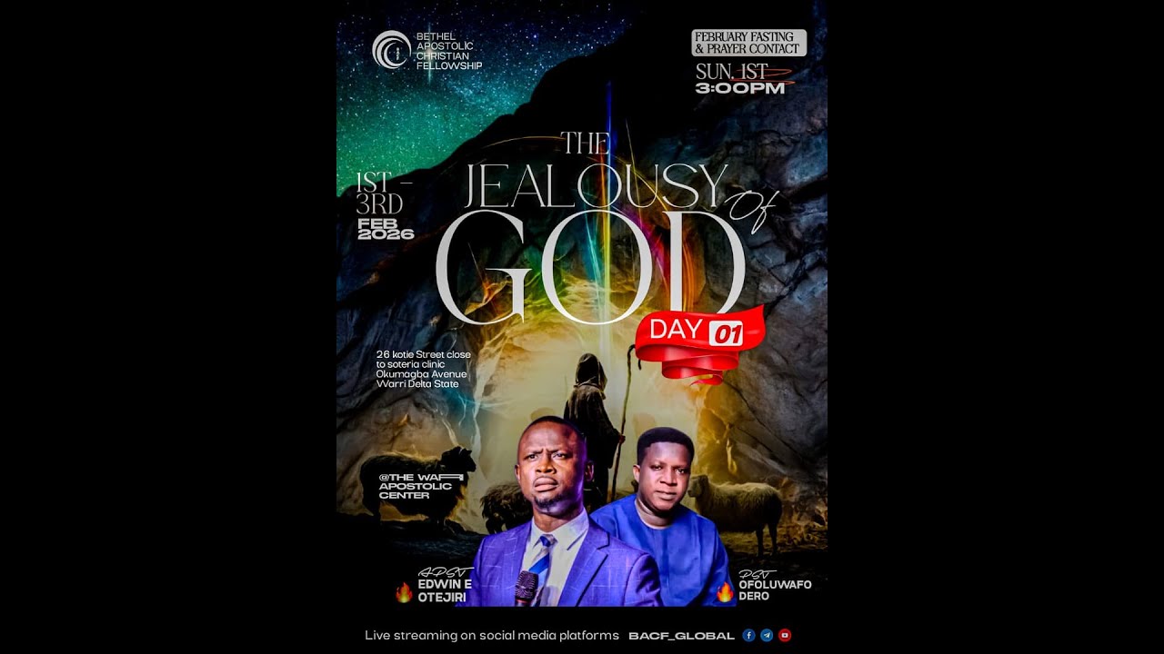 FEBRUARY PRAYER AND FASTING CONTACT || THE JEALOUSY OF GOD || DAY 1 || APOSTLE EDWIN E OTEJIRI