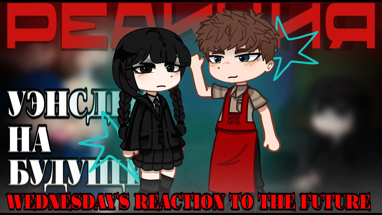 Wednesday's react to the season 2 [🇺🇲/🇷🇺] || (2x)
