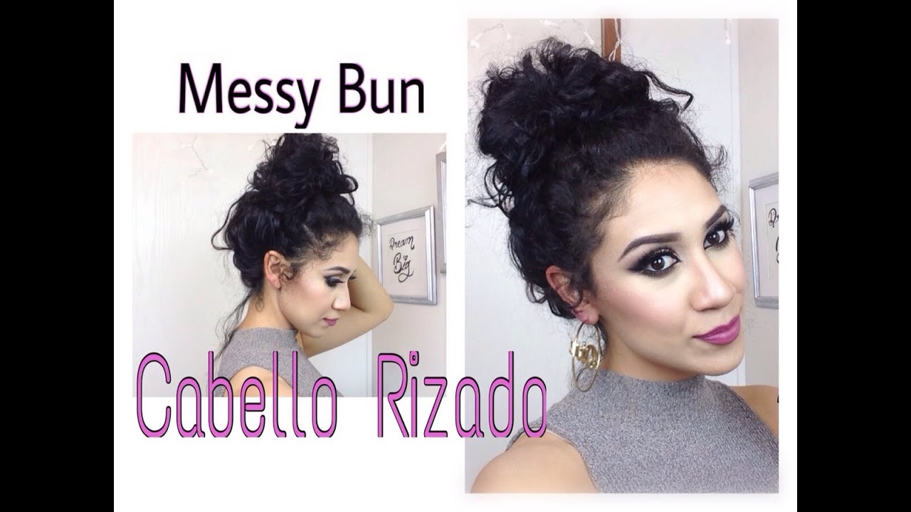 Messy Bun para Cabello Rizado!