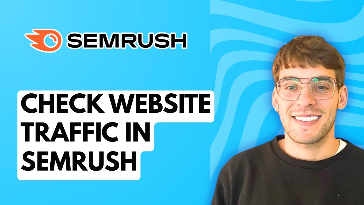 How to Check Website Traffic in Semrush [2026 Full Guide]