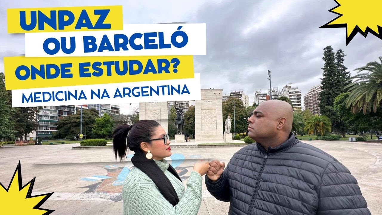 Medicina na UNPAZ ou Barceló - Onde Estudar em Buenos Aires?