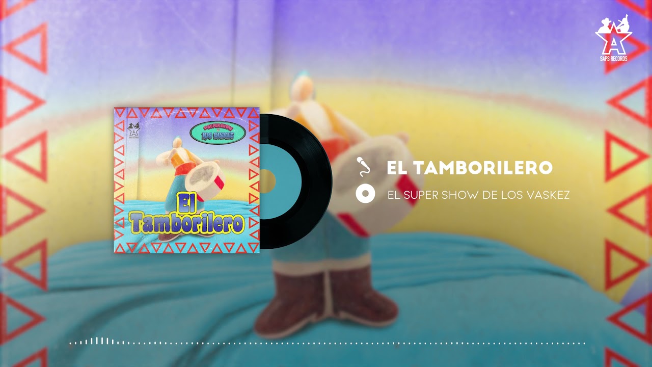 El Super Show De Los Vaskez - El Tamborilero (Audio Oficial)
