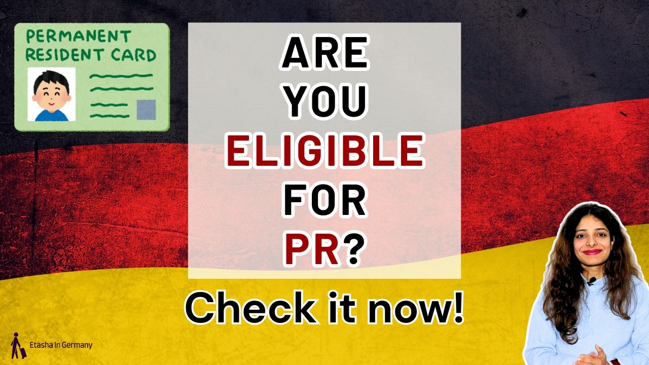 Eligibility for German PR l Permanent Residence Germany l Germany PR requirements