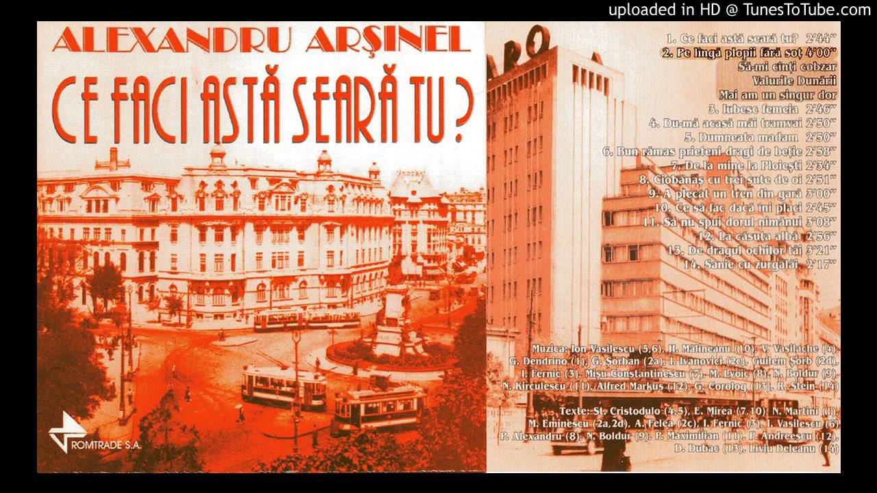 Alexandru Arsinel - Pe Langa Plopii Fara Sot, Sa-Mi Canti Cobzar, Valurile Dunarii, Mai Am Un Singur