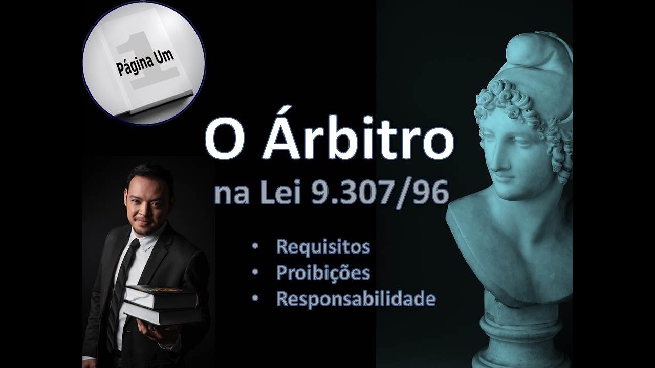 O árbitro: requisitos, princípios, proibições e responsabilidades