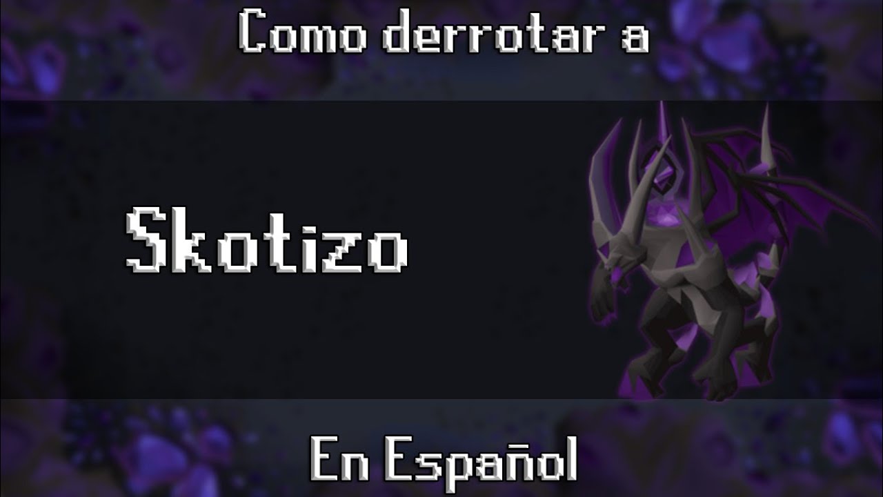 [OSRS] Como derrotar a Skotizo | Kourend Boss [En Español]