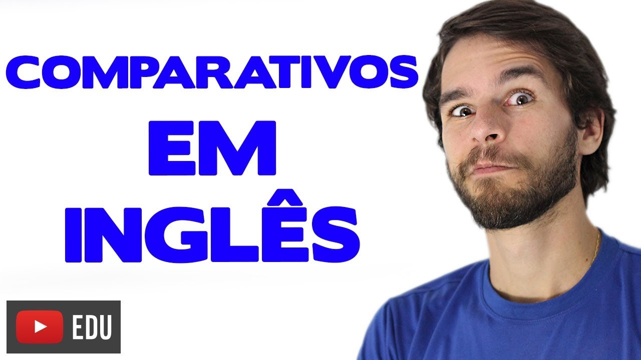 Comparativos em Inglês 