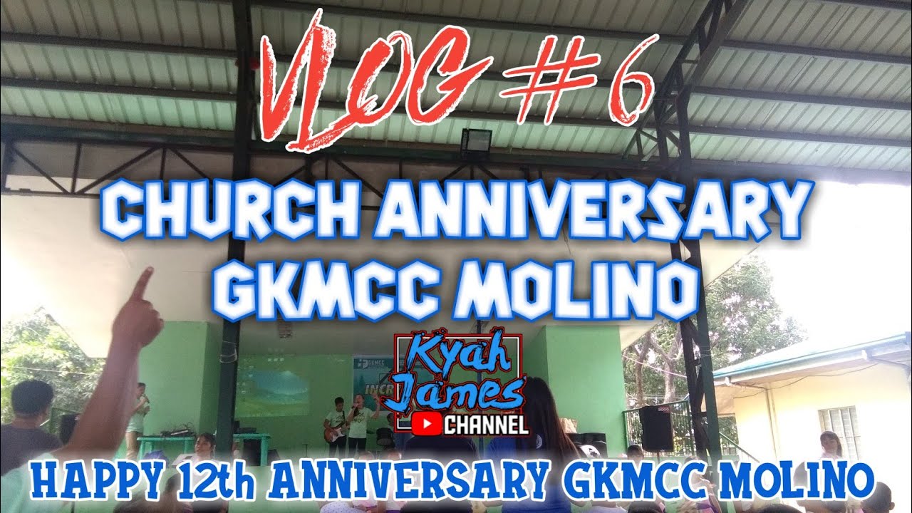 Church Anniversary GKMCC Molino | VLOG #6