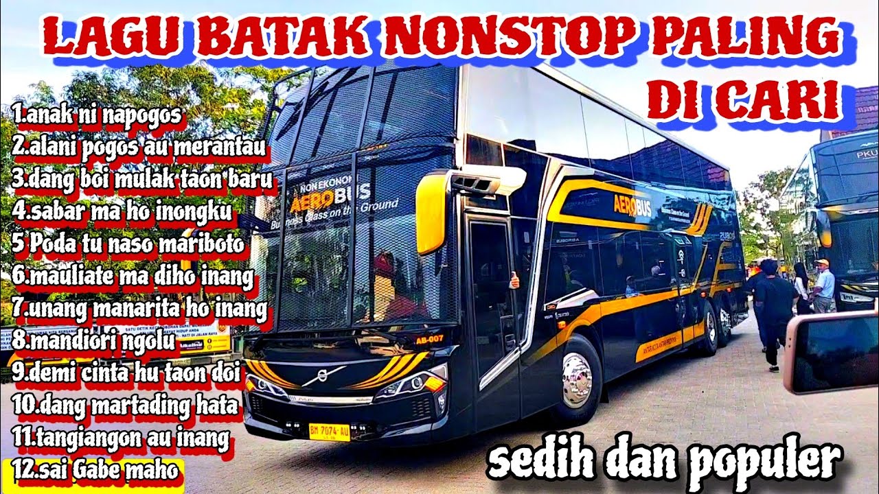 LAGU BATAK NONSTOP PALING DI CARI DI PUTAR DI PERJALANAN 