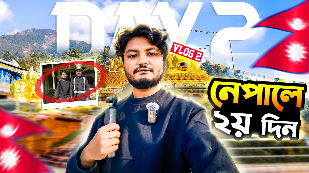 Day 2 in Nepal | Talha Vai