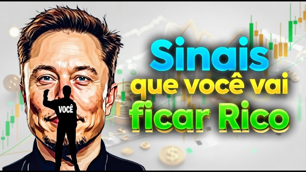 Sinais Que Você Vai Ficar Rico mesmo que não pareça agora!