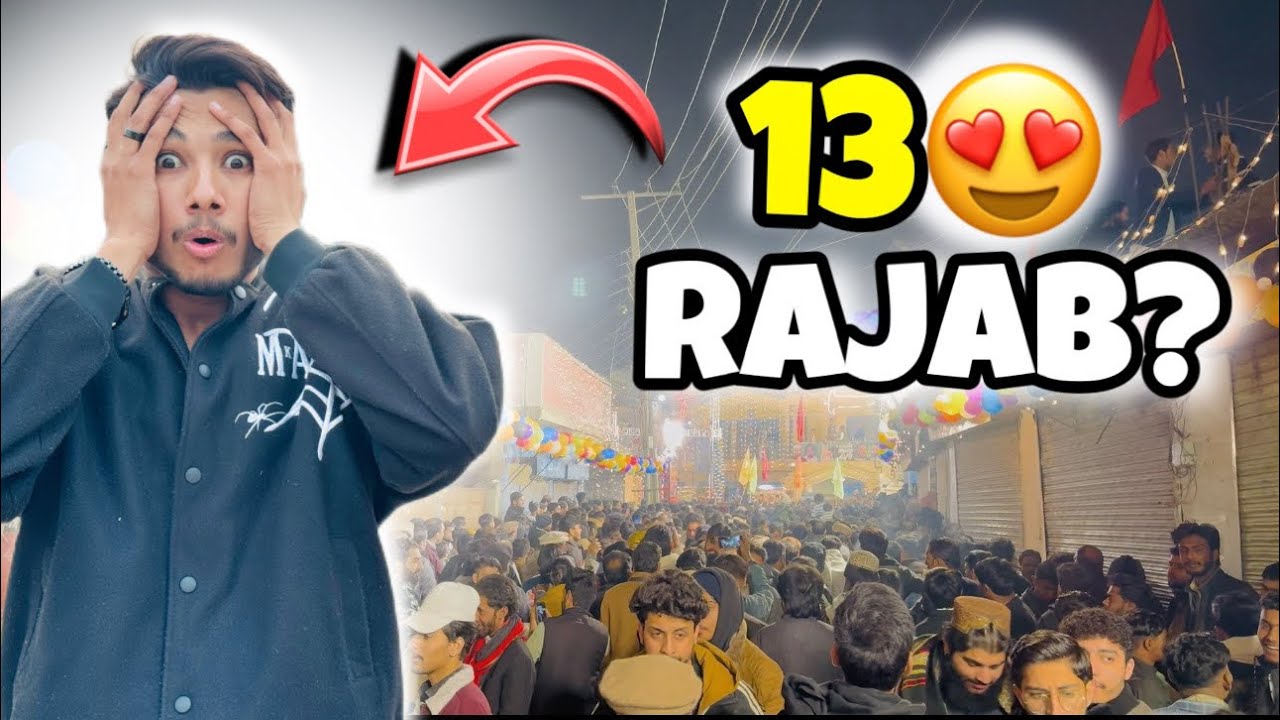 How SHIA people spent 13 Rajab? 🥰|| 13 Rajab Ko Kia Huwa tha? 😍