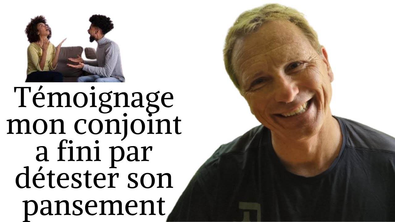Témoignage: mon conjoint a fini par détester son pansement