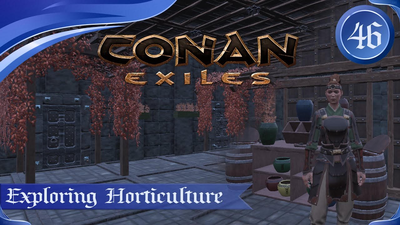 Conan Exiles Live - Exploring Horticulture - Day 46