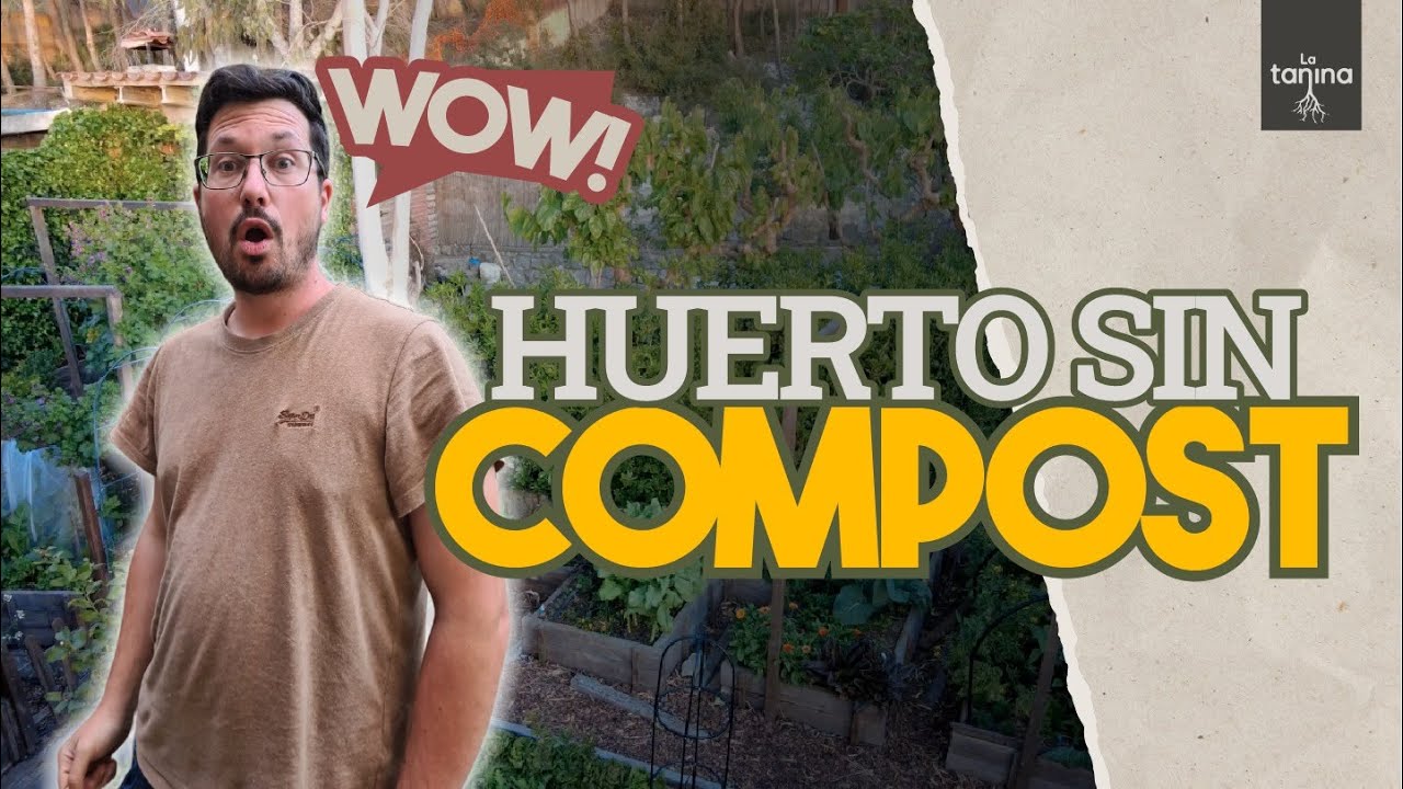 Cómo cultivar SIN COMPOST 🌱