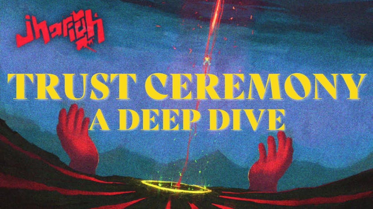 TRUST CEREMONY: A Deep Dive