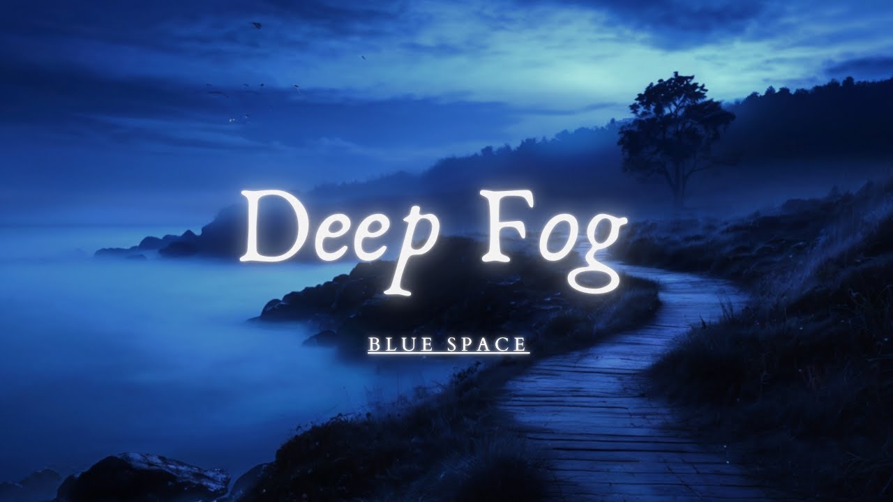 Deep Fog【Time of rest and relaxation】DNA Repair  #癒し #瞑想 #睡眠 #集中力