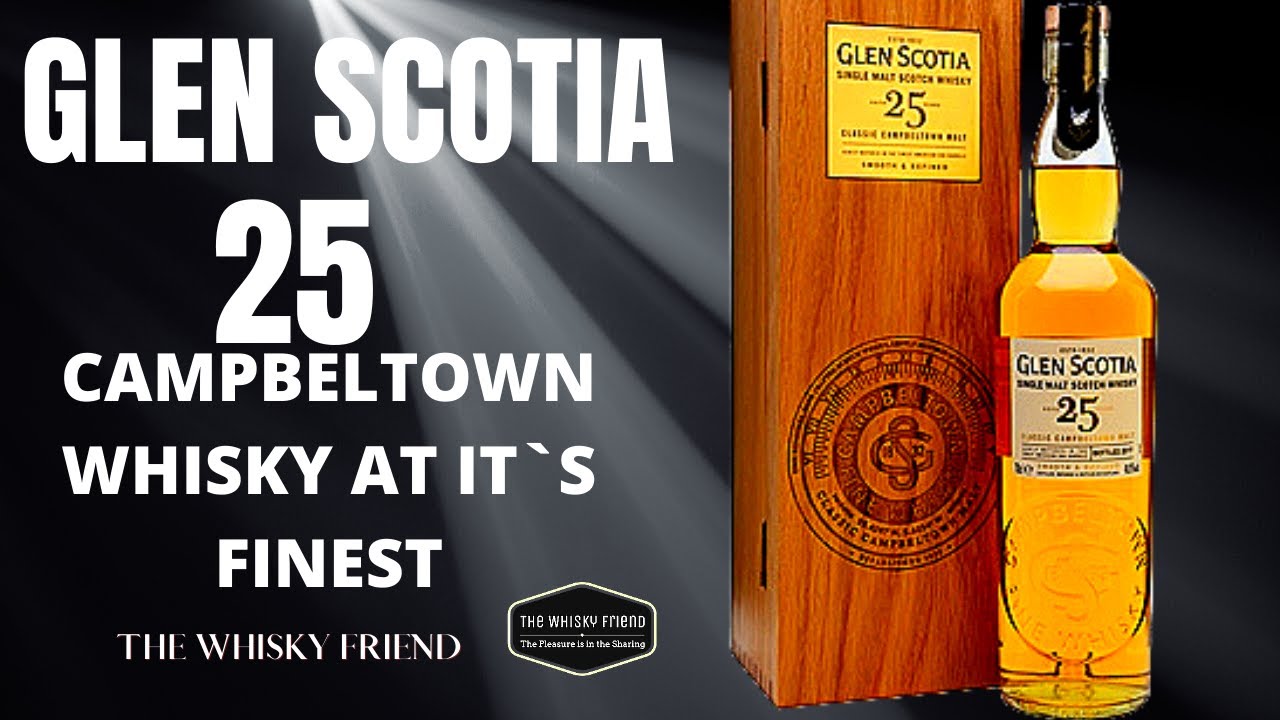 GLEN SCOTIA 25.. CAMPBELTOWN WHISKY AT IT`S FINEST