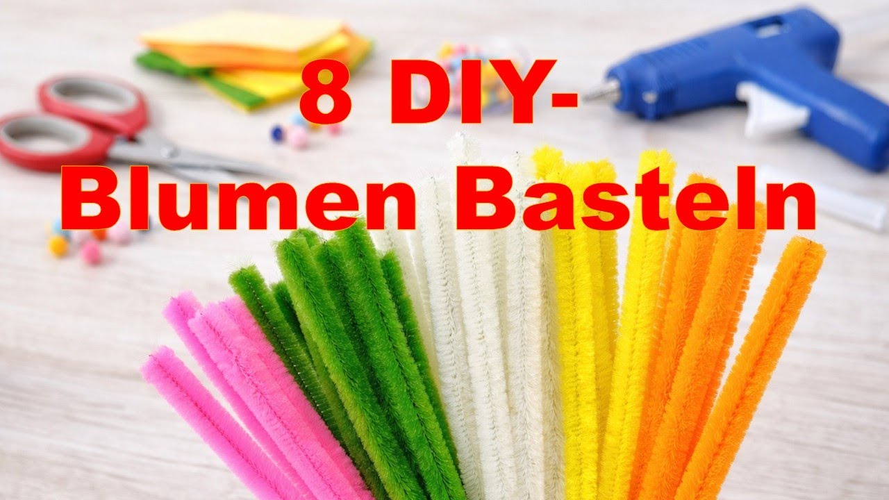Basteln mit Pfeifenreinigern: 8 kreative Blumen basteln | Einfache DIY Geschenke