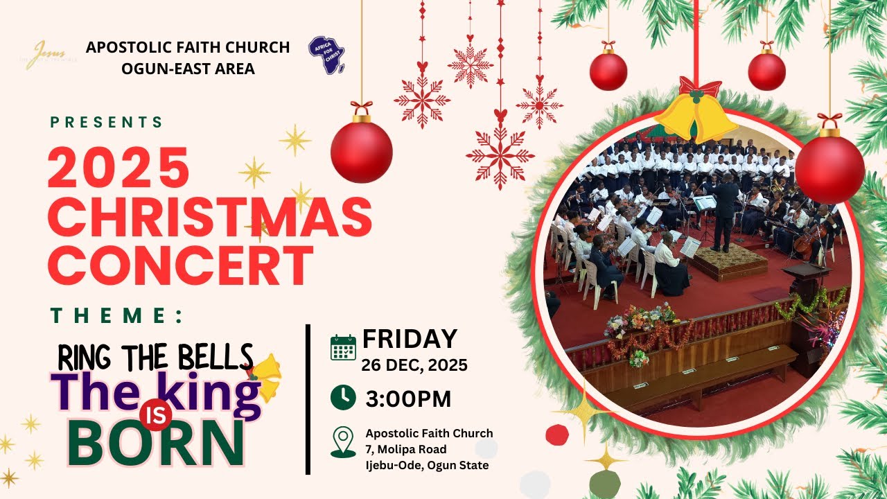 2025 Christmas Concert - 26-12-2025 Apostolic Faith Ogun East Area.