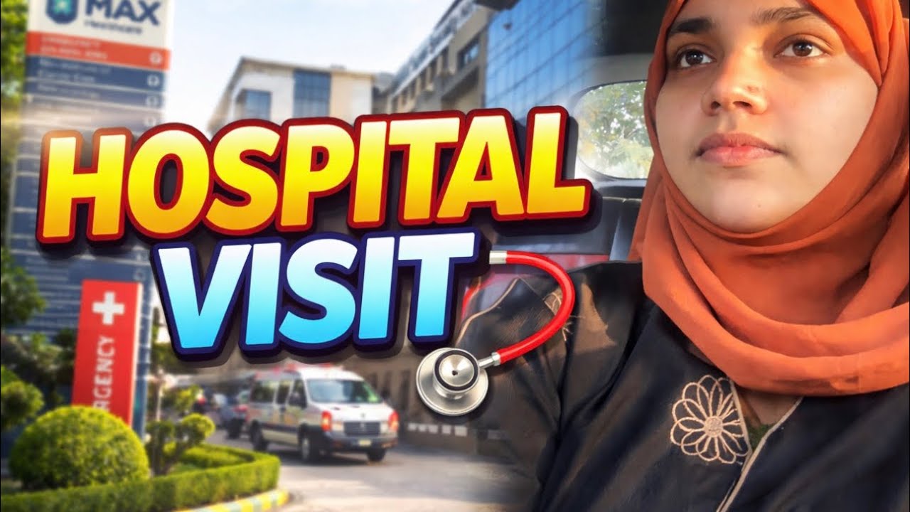Hospital visit #viralvideos #housewifelife #hospital #fypシ 