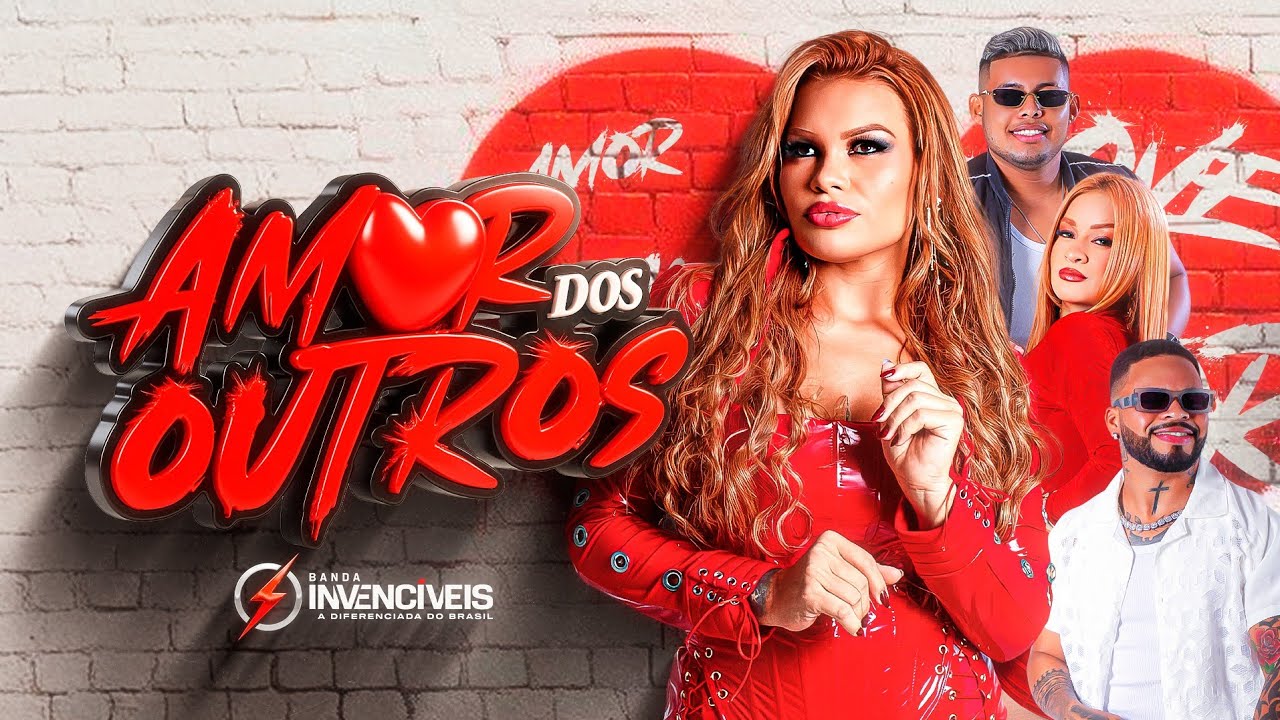 BANDA INVENCÍVEIS - AMOR DOS OUTROS (versão) 