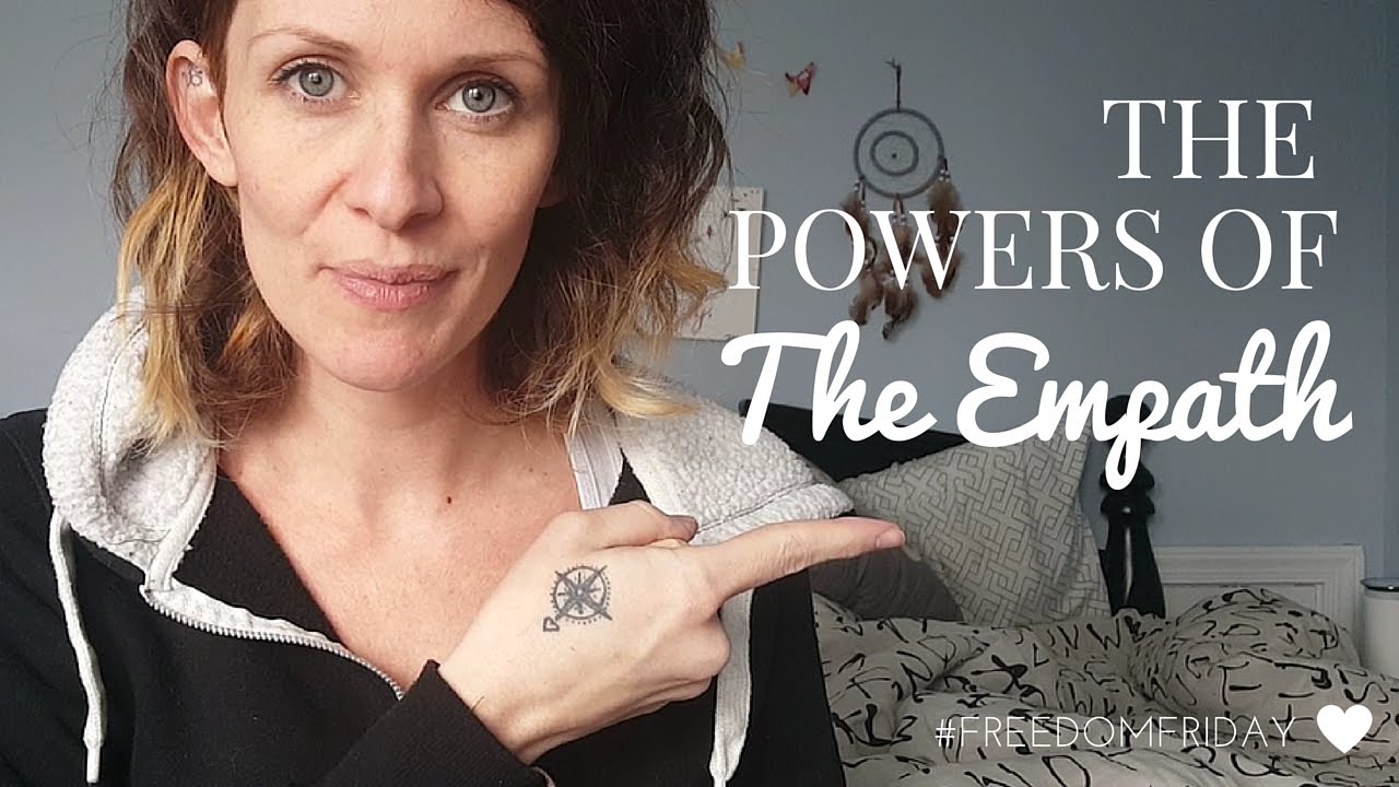 The Power Of The Empath | #FreedomFriday