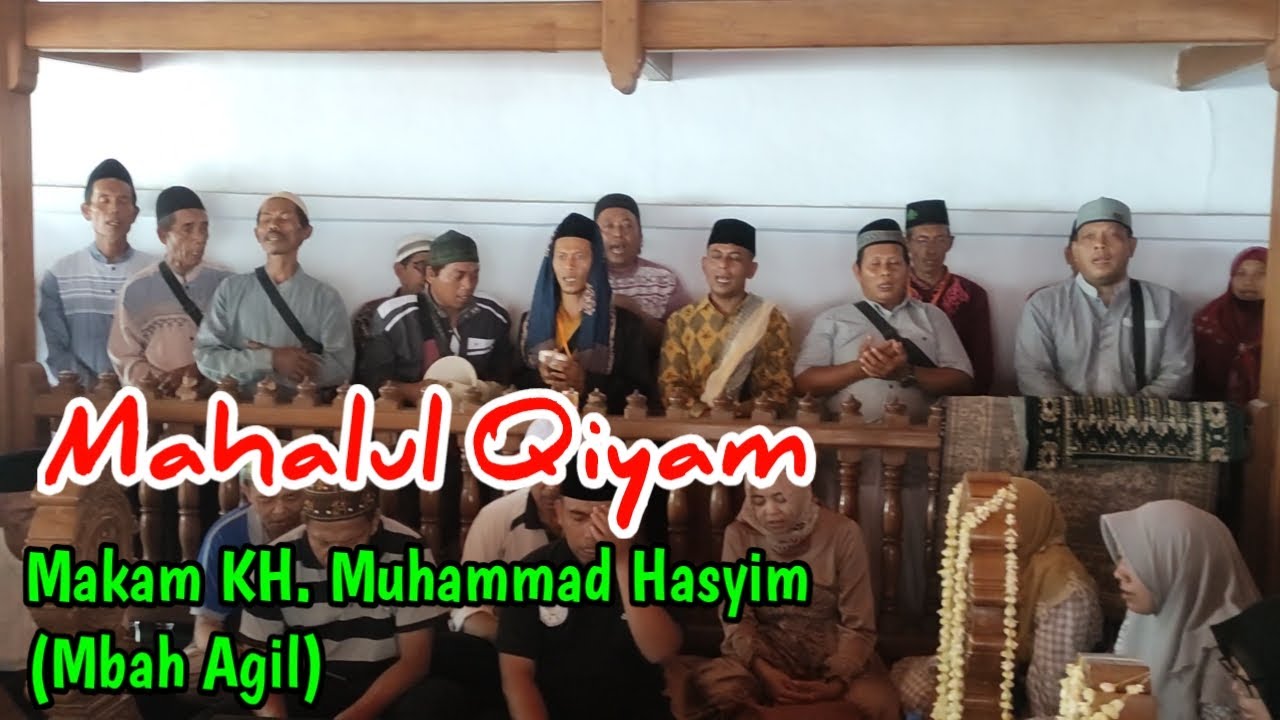 Mahalul Qiyam - Makam KH. Muhammad Hasyim (Mbah Agil)