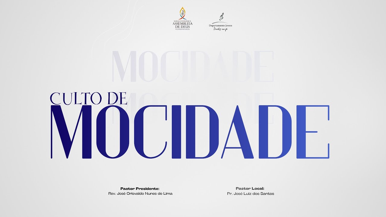 CULTO DE MOCIDADE - ASSEMBLEIA DE DEUS EM MARECHAL DEODORO está ao vivo!