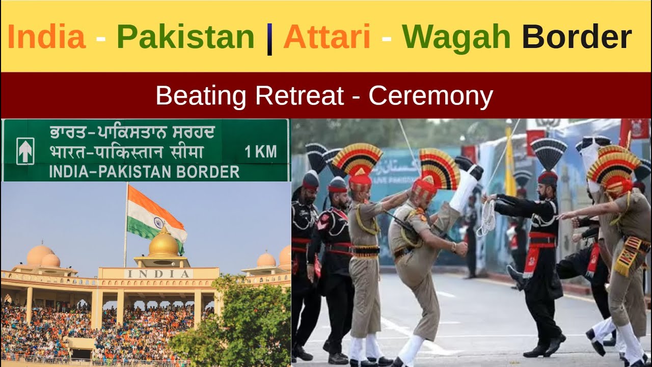 Attari - Wagah Border | India Pakistan Border | Beating Retreat Cermony