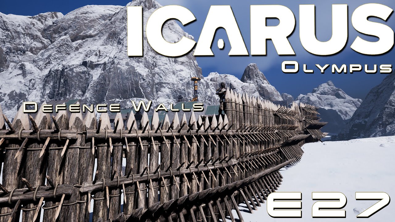 Defense Walls! / ICARUS / Olympus E27 / Week 211 / #icarus  #survival