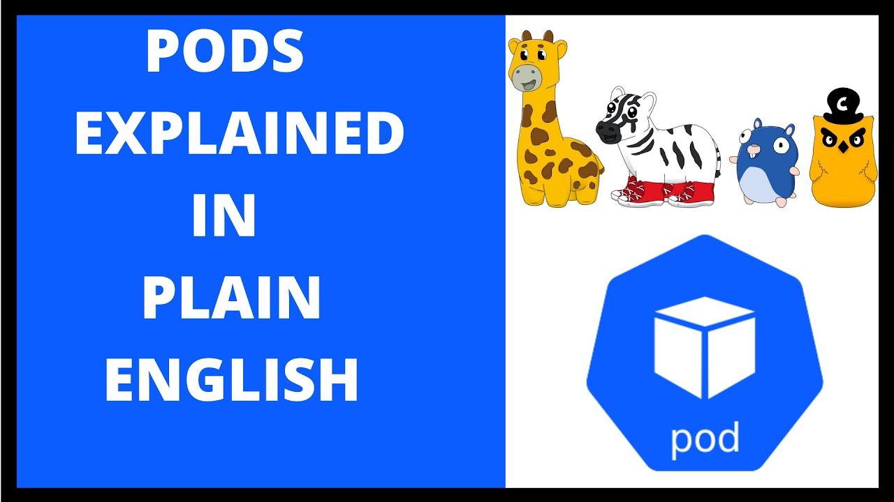 Kubernetes Pods explained in plain English - with Phippy and friends (with step by step demo/labs)