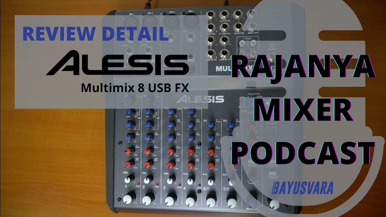[Audio Review] Mixer Podcast Murah 4 Channel Terbaik, Bisa Buat Recording - ALESIS Multimix 8 USB FX