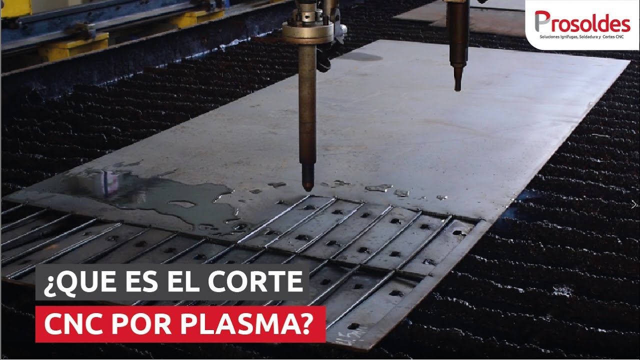 ¿Como se produce el corte CNC por plasma? | PROSOLDES