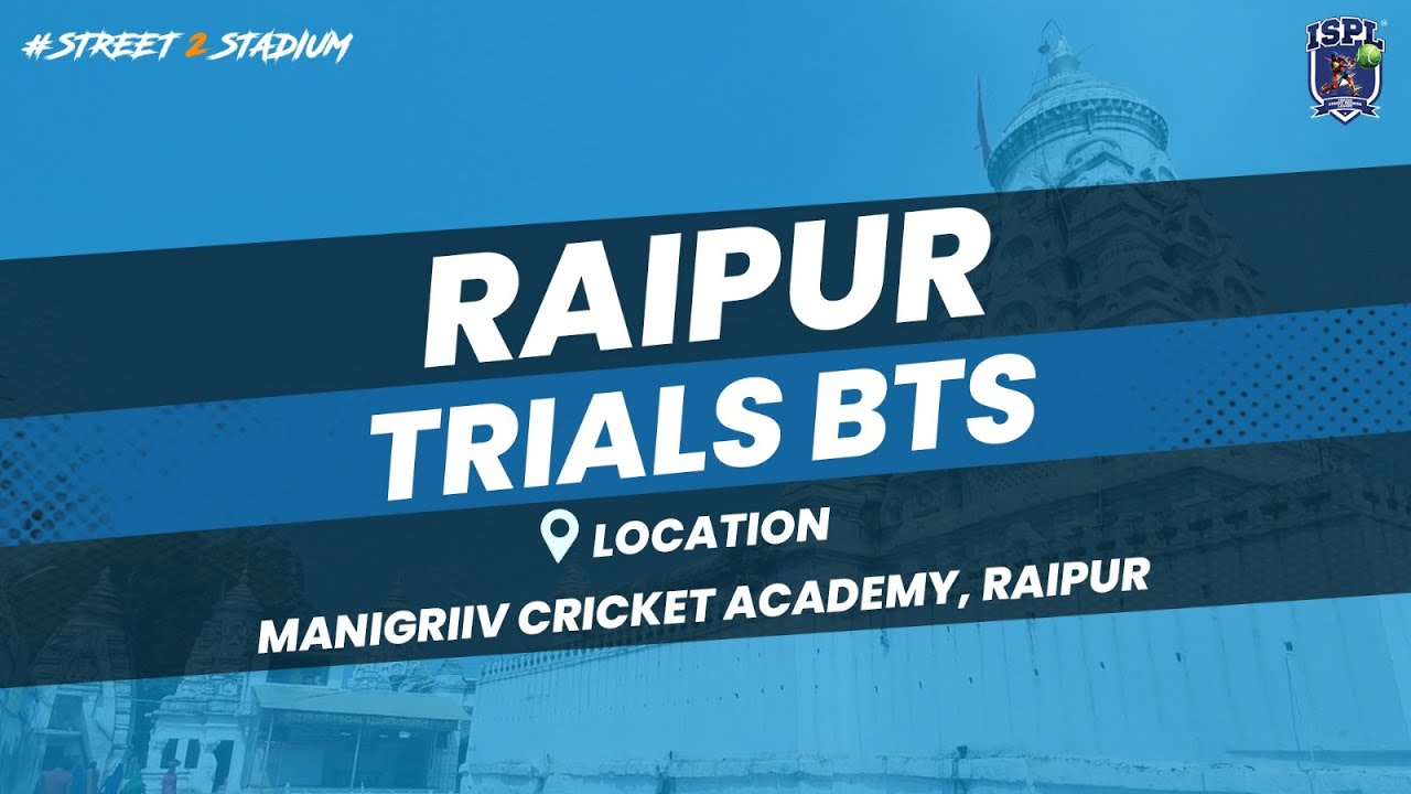 ISPL Raipur Trials Vlog    #ispl #isplt10 #street2stadium #sachintendulkar