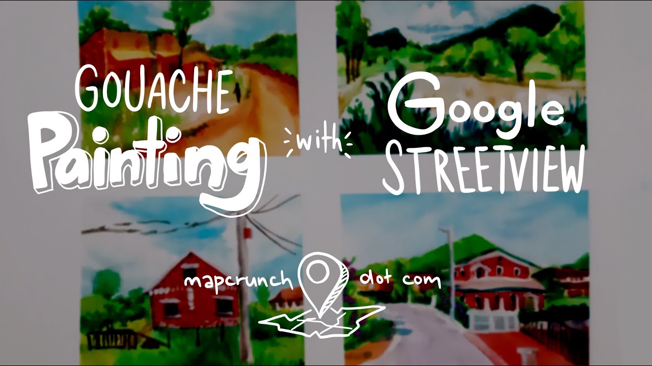 Gouache Speedpaint virtual travel with mapcrunch (Google Streetview randomizer!)