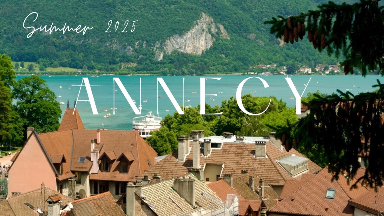 Annecy, France | Cinematic Travel – Summer 2025