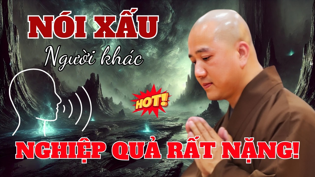 Tại Sao Người Sống Tử tế mà vẫn bị nói xấu – Sự thật đau lòng ai cũng nên nghe! - Thích Pháp Hoà