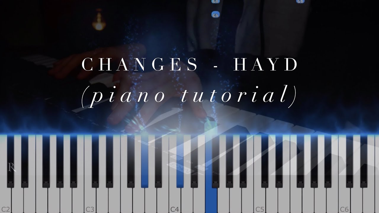 Changes - Hayd (Relaxing Piano Tutorial)
