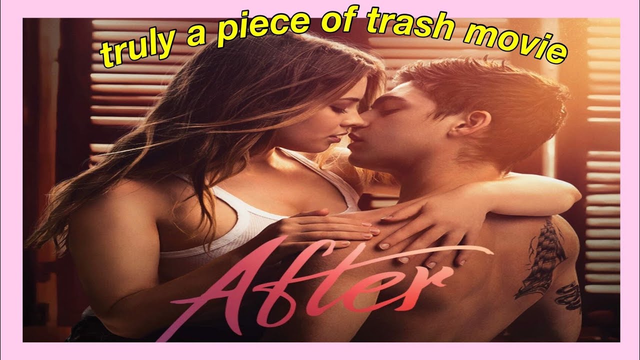 AFTER is the wattpad fanfic movie no one asked for *cringe*