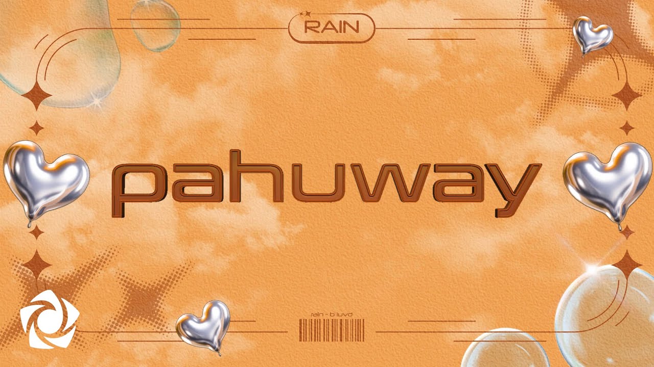 RAIN - 'pahuway' Official Lyric Video