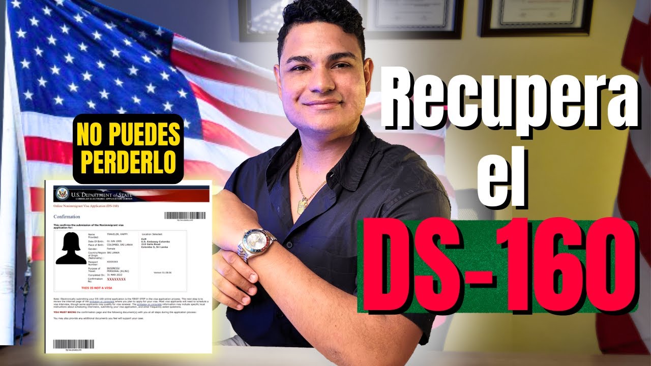 Cómo recuperar el formulario DS-160 2024