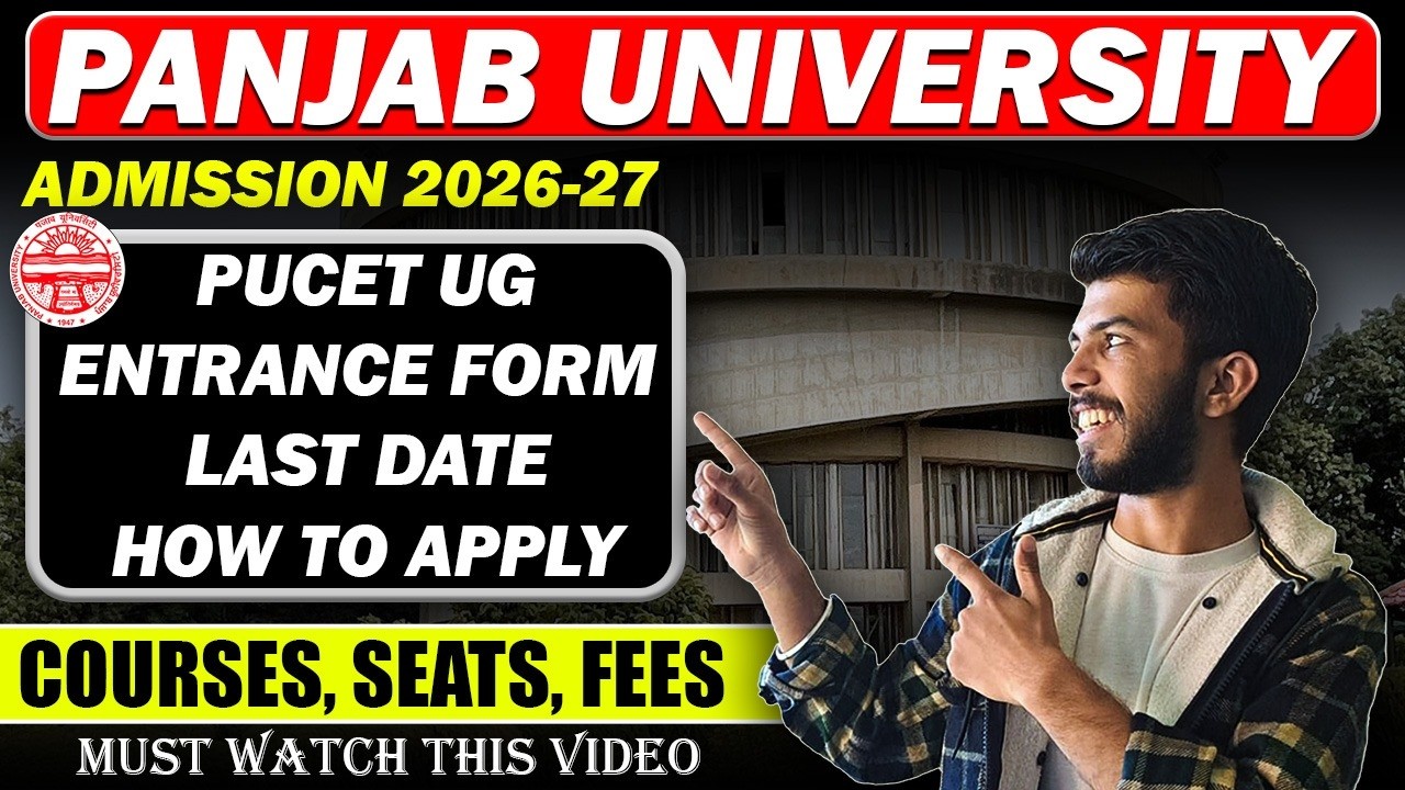 Panjab University entrance test form open| Admission 2026-27| Courses, last date of *PUCET UG 2026*