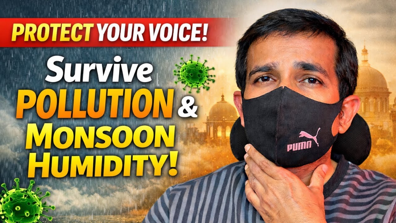 Vocal Health for Singers: How to Protect Your Voice from Pollution & Monsoon Humidity