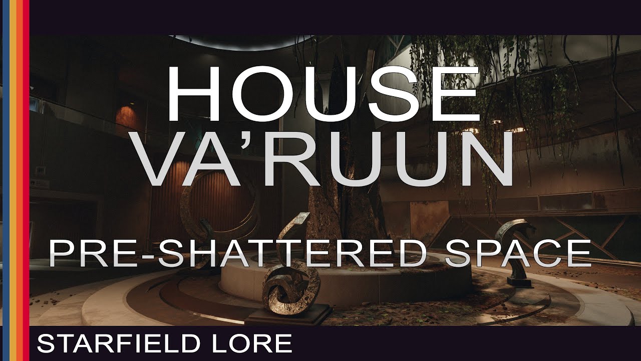 Starfield Lore - House Va'ruun - Pre-Shattered Space