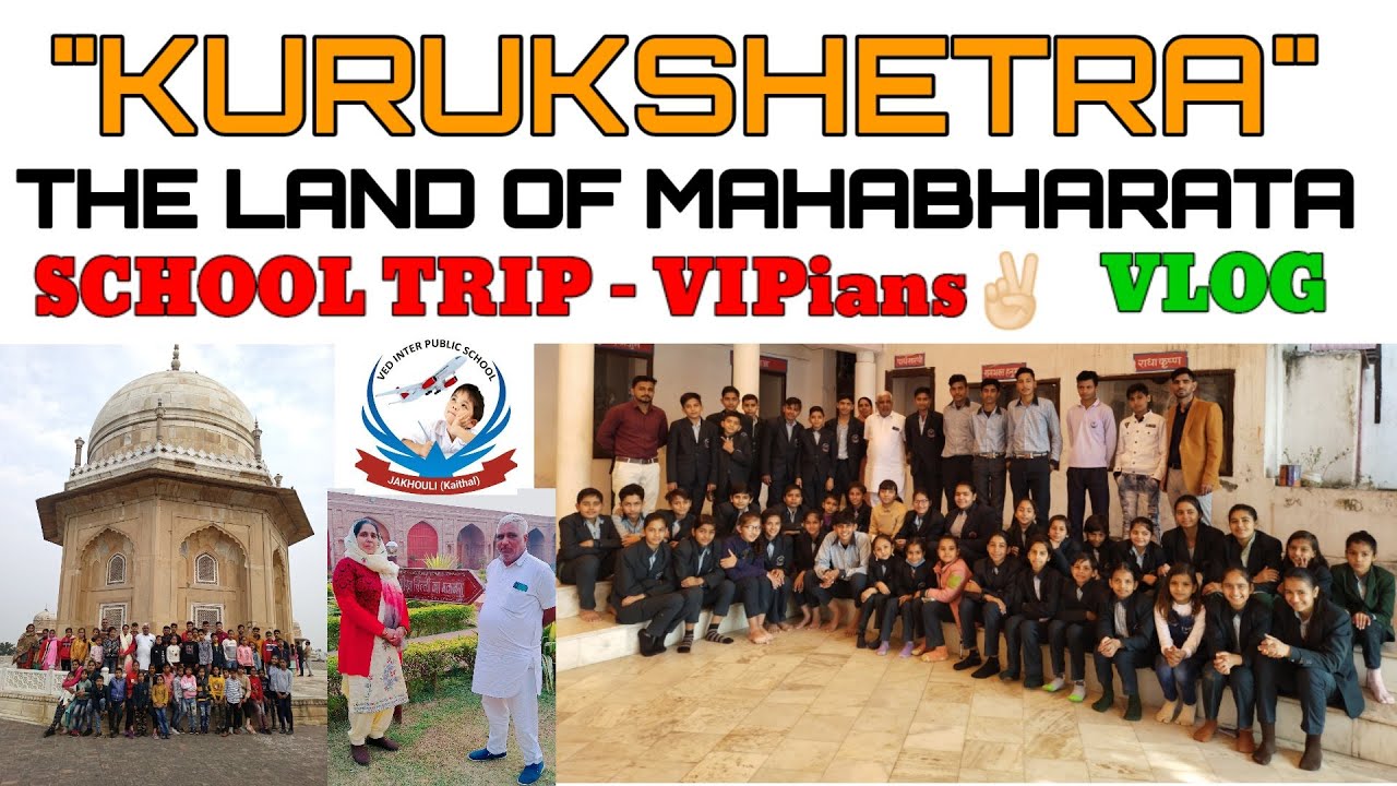 Kurukshetra Trip | Haryana | School Trip | VIP SCHOOL JAKHOULI, KAITHAL