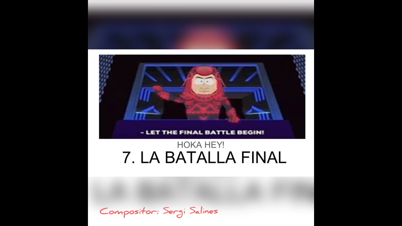 7. LA BATALLA FINAL Hoka Hey