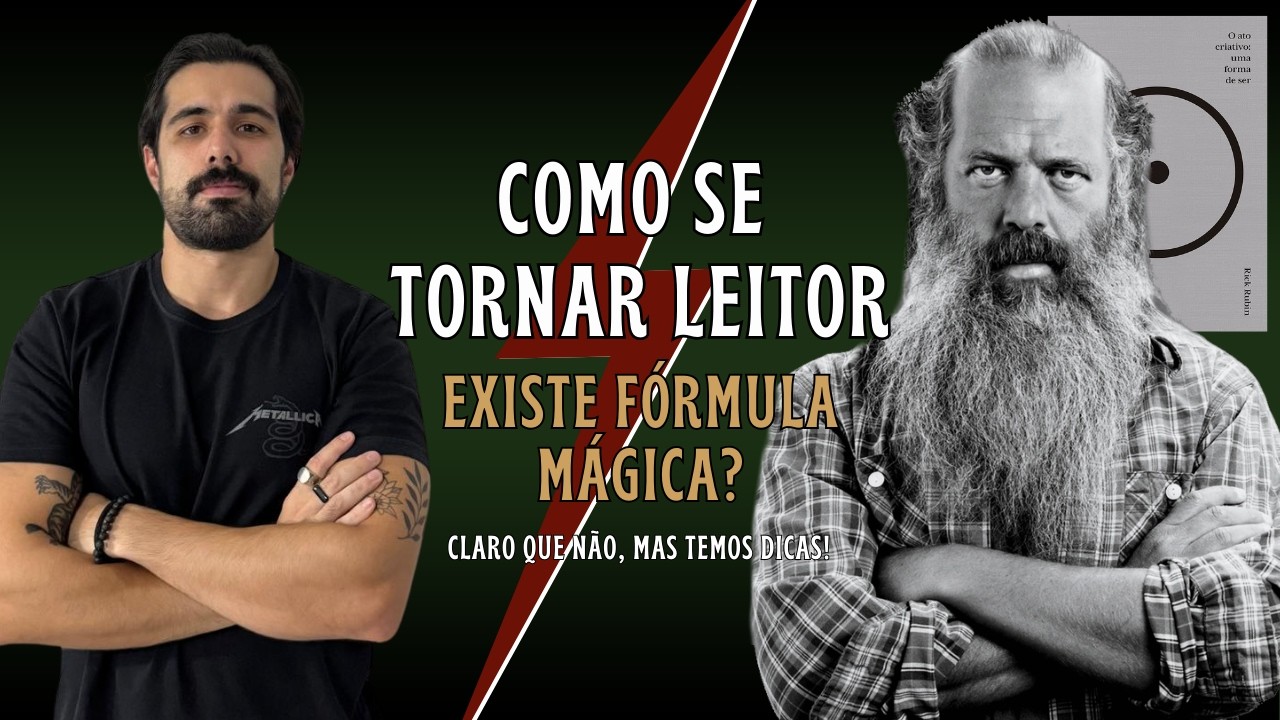 Como se Tornar Leitor - Sem Fórmula Mágica, Mas Com Boas Dicas!