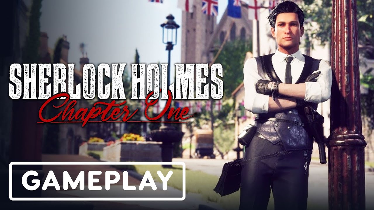 Sherlock Holmes: Chapter One - Official Gameplay Overview Trailer